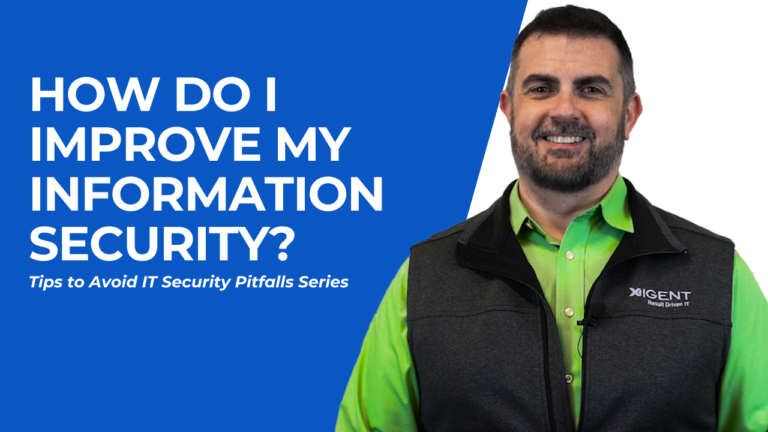 How to improve your information security with Xigent's Chief Information Security Officer, Amos Aesoph.